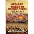 Sefarad Tierra De Huesos Secos: Judíos Mezclados en Apellidos Judeoespañoles
