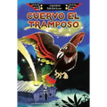 Cuervo El Tramposo (Raven the Trickster)