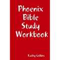 Phoenix Bible Study Workbook
