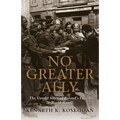 No Greater Ally: The Untold Story of Poland's Forces in World War II
