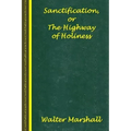 Sanctification; The Highway of Holiness