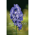 The Trouble With Monkshood