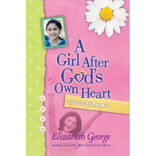 A Girl After God's Own Heart Devotional