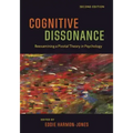 Cognitive Dissonance: Reexamining a Pivotal Theory in Psychology