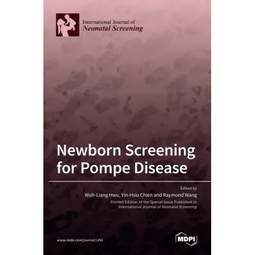 Newborn Screening for Pompe Disease