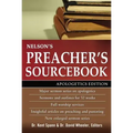 Nelson's Preacher's Sourcebook: Apologetics Edition