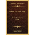 Before the Most Holy: Coram Sanctissimo (1904)