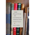 The Practice of Catholic Theology