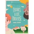 Thanks a Lot, Universe