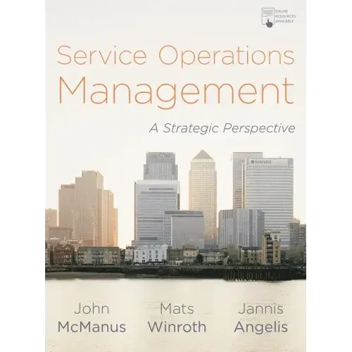 Service Operations Management: A Strategic Perspective