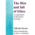 The Rise and Fall of Elites: Application of Theoretical Sociology