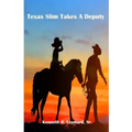 Texas Slim Takes A Deputy