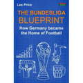 The Bundesliga Blueprint: How Germany became the Home of Football