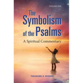 The Symbolism of the Psalms, Vol. 1: A Spiritual Commentary