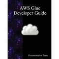 AWS Glue Developer Guide