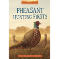Pheasant Hunting Firsts