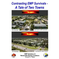 Contrast EMP Survivals - A Tale of Two Towns: This novel contrasts a cataclysmic Electromagnetic Pulse burst over two towns. Cantville, was EMP unprot
