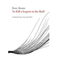 To Kill a Serpent in the Shell