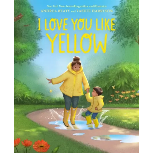 I Love You Like Yellow: A Picture Book