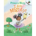 I Am Mighty: An Acorn Book (Princess Truly #6)
