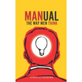 Manual: The Way Men Think