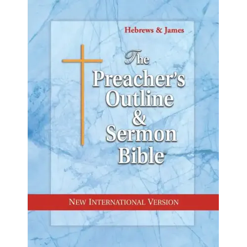 Preacher's Outline & Sermon Bible-NIV-Hebrews-James