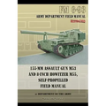 155-mm Assault Gun M53 and 8-inch Howitzer M55, Self Propelled Field Manual