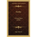 Eureka: A Prose Poem (1848)