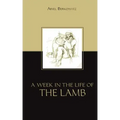 A Week in the Life of the Lamb