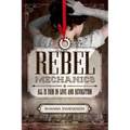 Rebel Mechanics