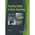 Practical Guide to Rock Tunneling