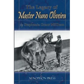 The Legacy of Master Nuno Oliveira