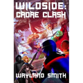 Wildside: Cadre Clash