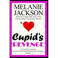 Cupid's Revenge: A Chloe Boston Mystery