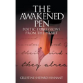 The Awakened Pen: Poetic Expressions from the Heart