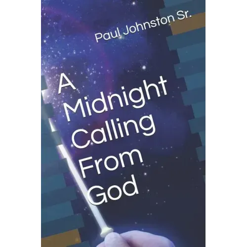 A Midnight Calling From God