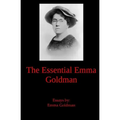 The Essential Emma Goldman
