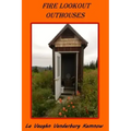 Fire Lookout Outhouses