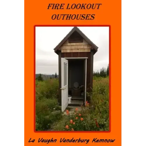 Fire Lookout Outhouses