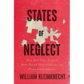 States of Neglect: How Red-State Leaders Have Failed Their Citizens and Undermined America