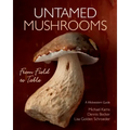 Untamed Mushrooms: From Field to Table