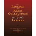 The Paulson and Kress Collections of Ellen G. White Letters