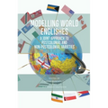 Modelling World Englishes: A Joint Approach to Postcolonial and Non-Postcolonial Varieties