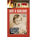 Love and Gaslight