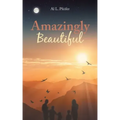 Amazingly Beautiful