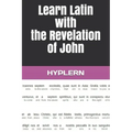Learn Latin with the Revelation of John: Interlinear Latin to English