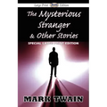 The Mysterious Stranger & Other Stories (Large Print Edition)