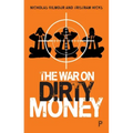 The War on Dirty Money