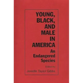 Young, Black, and Male in America: An Endangered Species