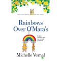 Rainbows over O'Mara's